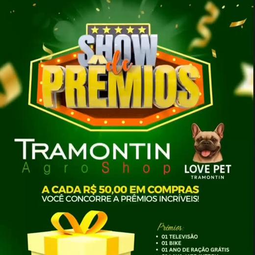 Publicação da campanha Show de Prêmios da Tramontin Agroshop com a Love Pet